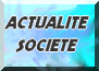 ACTUALITE SOCIETE