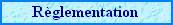 R�glementation