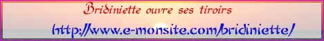 Bridiniette ouvre ses tiroirs...