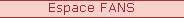 Espace FANS