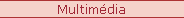 Multim�dias