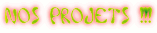 Nos Projets !