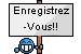 Pour vous inscrire