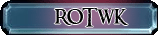 ROTWK