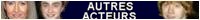 AUTRES ACTEURS