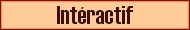 Int&eacute;ractif