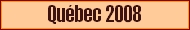 Qu�bec 2008