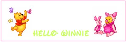 !* Hello Winnie *!