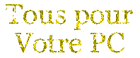 Tous pour votre pc