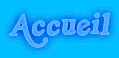 &deg;~&deg; Accueil &deg;~&deg;