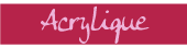 Acrylique