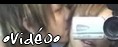 � Vid�os �