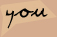 You