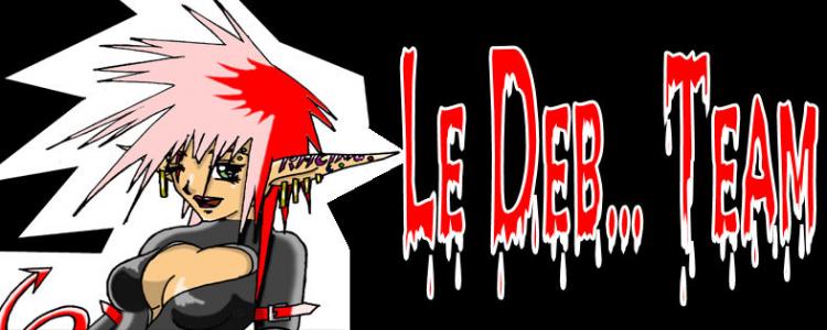  Le D�b... Team
