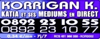 Korrigan K. , la voyance � l'�tat pur