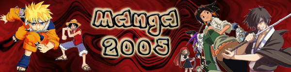 Manga 2005 !!