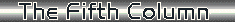 �◊� The 5th C�lumŋ �◊�