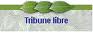TRIBUNE LIBRE