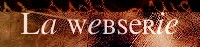 La Websérie