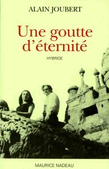 Une goutte d'éternité. Alain Joubert