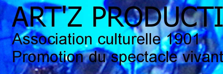 ART'Z PRODUCTIONS ASSO 1901