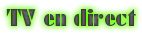 TV EN DIRECT