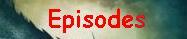 Episodes
