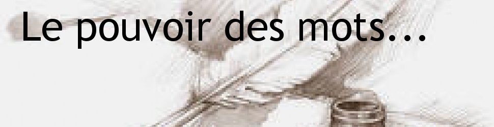 Le pouvoir des mots