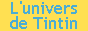 L'univers de Tintin