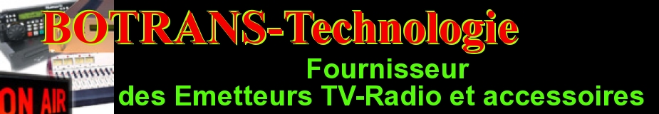 Fournisseur des emetteurs Tv-radio et accessoires professionnelles