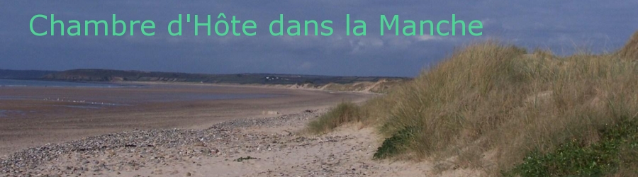 Chambre d'hôtes dans le Nord Cotentin
