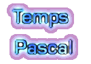 Temps Pascal