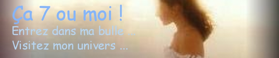 �a 7 ou moi !