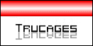 Trucages