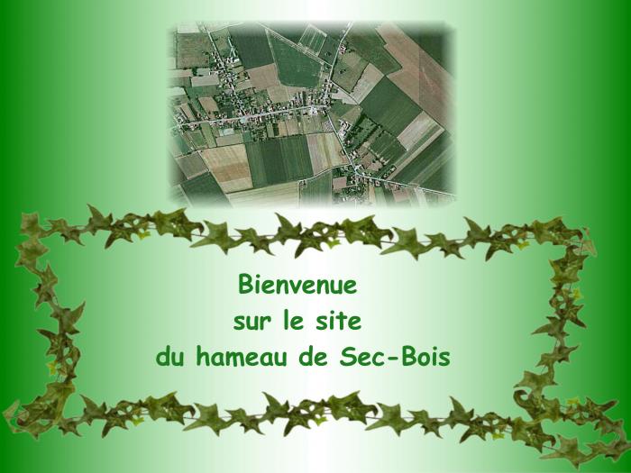 sec-bois histoire et vie du hameau