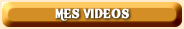 MES VIDEOS PERSO&FAVORITE
