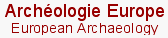 Arch�ologie Europ�enne