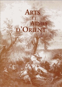 Arts et Armes d Orient Arts et Armes d Orient