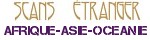 Scans étrangers ( Afrique - Asie - Océanie )