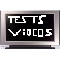 Les tests videos
