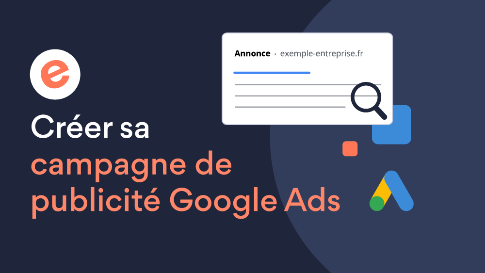 Créer sa campagne de publicité Google Ads