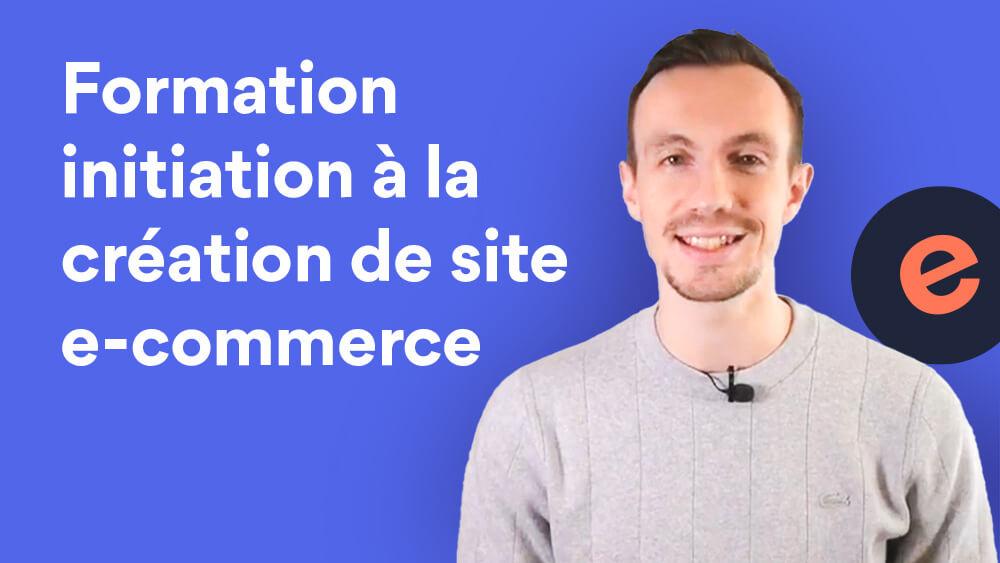 Formation initiation à la création de site e-commerce