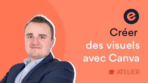 Créer des visuels professionnels avec Canva