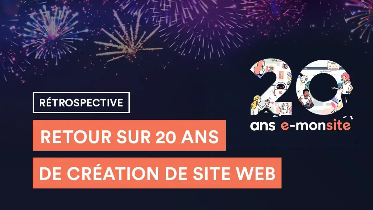 La saga e-monsite : retour sur 20 ans de création de site