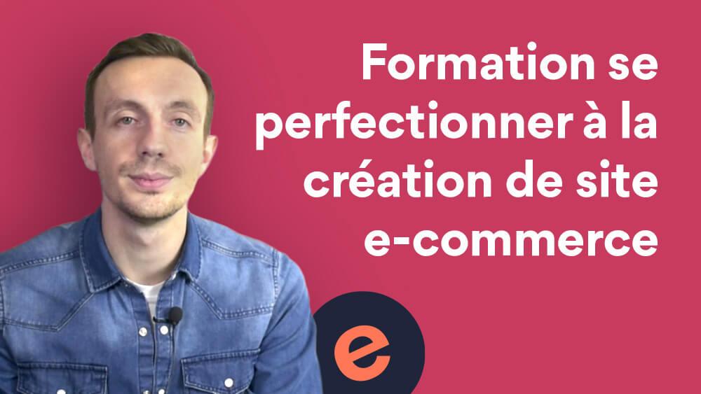 Perfectionnement e-commerce