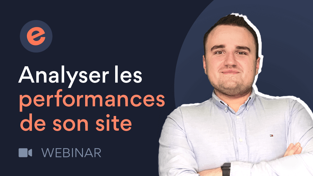 Webinar Analyser les performances de son site web avec Google Analytics